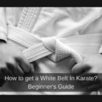 ¿Cómo obtener un cinturón blanco en Karate?  Guía para principiantes