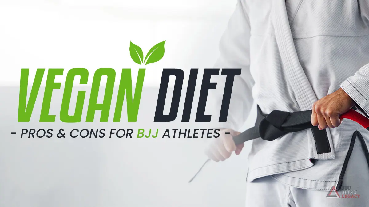 Dieta Vegana para el Atleta de BJJ: Pros y Contras